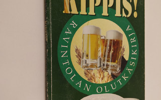Mikko Salmi : Kippis! : ravintolan olutkäsikirja