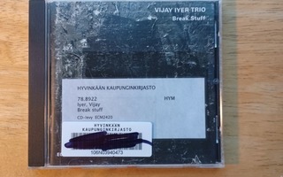 VIJAY IYER TRIO: BREAK STUFF. ECM