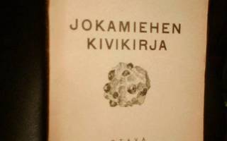 Aarne Laitakari: Jokamiehen kivikirja (1.painos 1946) Sis.pk