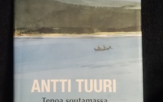 Antti Tuuri: Tenoa soutamassa
