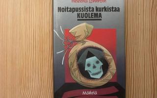 Lönnroth, Heleena: Noitapussista kurkistaa kuolema 1.p skp