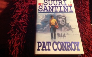 Pat Conroy - Suuri Santini