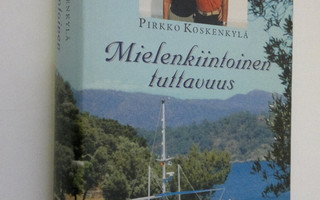 Pirkko Koskenkylä : Mielenkiintoinen tuttavuus