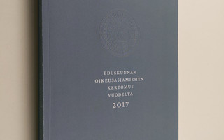 Eduskunnan oikeusasiamiehen kertomus vuodelta 2017