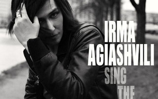IRMA AGIASHVILI : Sing the unspoken