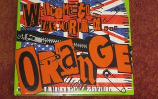 ORANGE - WELCOME TO THE WORLD OF ORANGE CD