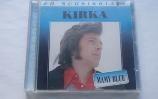 KIRKA - 20 SUOSIKKIA . cd ( MAMY BLUE )