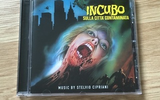 Stelvio Cipriani – Incubo Sulla Città Contaminata CD