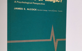 James Alcock : Parapsychology, science or magic? : a psyc...
