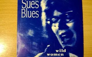 Sue´s Blues - Wild Women CDS