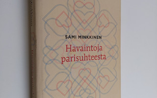 Sami Minkkinen : Havaintoja parisuhteesta