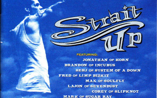 Strait Up (CD) Max Cavalera Serj Tankian Corey Taylor Snot