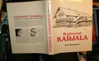 Iivar Kemppinen KADONNUT KARJALA ( 3 p. 1978 ) Sis.postit