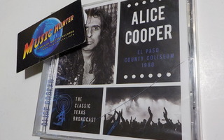 ALICE COOPER - EL PASO COUNTY COLISEUM 1980 UUSI CD
