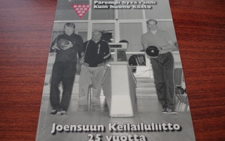 Joensuun Keilailuliiton 25-vuotishistoriikki (2012)