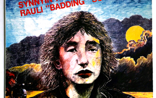 RAULI BADDING SOMERJOKI, Synnyin Rokkaamaan - LP 1987