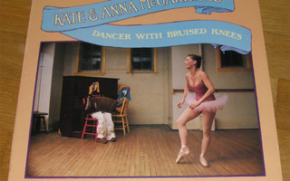 Kate & Anna McGarrigle - Dancer with bruised knees  -  LP