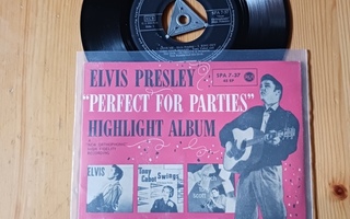Elvis Presley – "Perfect For Parties" Highlight Album ep ps