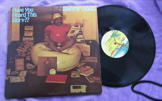 SWAMP DOGG - have you heard this story ILPS 9299 ( M-