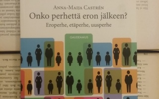 Anna-Maija Castren - Onko perhettä eron jälkeen? (nid.)