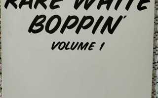 VARIOUS - Rare White Boppin' Volume 1 10"
