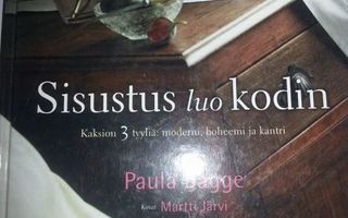 Paula Bagge: Sisustus luo kodin