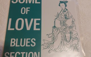 Blues Section: Some of love