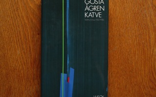 Gösta Ågren - Katve - Valittu runous 1955-1985