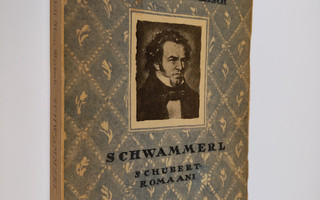 Rudolf Hans Bartsch : Schwammerl : Schubert-romaani