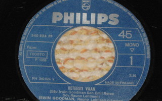 7" IRWIN GOODMAN - Reteesti Vaan - single 1968 VG++