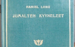 Haniel Long: Jumalten kyyneleet ja Malinche, Karisto 1976.