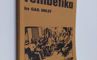 Gail Holst : Road to Rembetika : music of a Greek sub-cul...