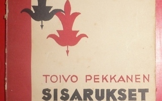 Toivo Pekkanen : Sisarukset - Näytelmä  1933 1.p.
