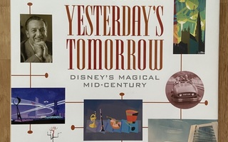 Yesterday's Tomorrow - Disney's Magical Mid-Century kirja