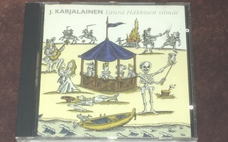 J KARJALAINEN - LAURA HÄKKISEN SILMÄT - CD