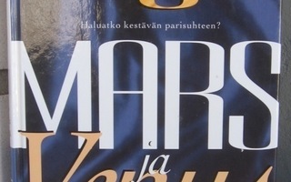 John Gray: Mars ja Venus ikuisesti yhdessä, Wsoy 1998. 3p.