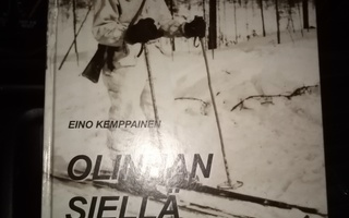 Eino Kemppainen :  Olinhan siellä minäkin ( SIS POSTIKULU)