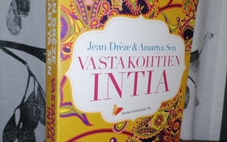 Vastakohtien Intia - Amartya Sen & Jean Drèze 1.p.Uusi