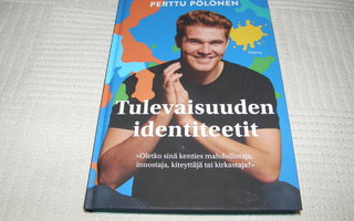 Perttu Pölönen Tulevaisuuden identiteetit  -sid