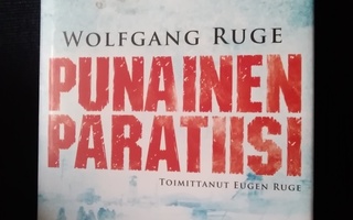 Wolfgang Ruge: Punainen paratiisi