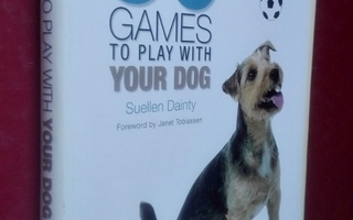 Dainty: 50 games to play with your dog
