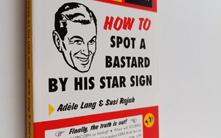 Adele Lang ym. : How to Spot a Bastard by His Star Sign