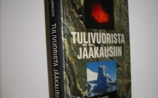 Kalle Taipale: Tulivuorista jääkausiin - Suomen maankamaran