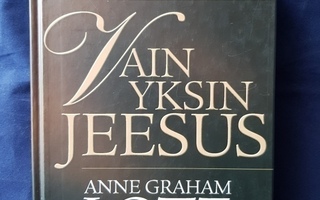 Anne Graham Lotz: Vain yksin Jeesus