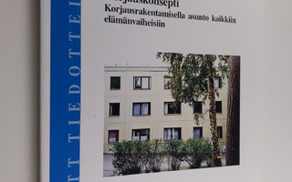 Ulpu Tiuri : Korjauskonsepti : korjausrakentamisella asun...