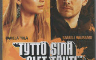 TYTTÖ SINÄ OLET TÄHTI	(33 174)	-FI-	DVD		pamela tola	2005