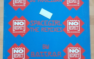 DJ Hooligan – Spacegirl (The Remixes) / B.O.T.T.R.O.P. (LP)