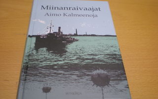 Aimo Kalmeenoja: Miinanraivaajat