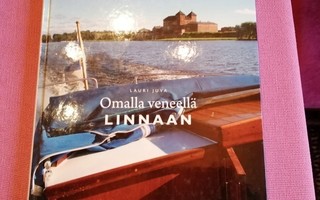 Juva Lauri: Omalla veneellä linnaan