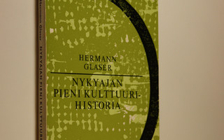 Hermann Glaser : Nykyajan pieni kulttuurihistoria